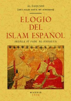 ELOGIO DEL ISLAM ESPAÑOL (ED. FACSIMIL)