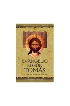EVANGELIO SEGUN TOMAS: LAS PALABRAS SECRETAS DE JESUS