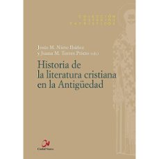 HISTORIA DE LA LITERATURA CRISTIANA EN LA ANTIGUEDAD