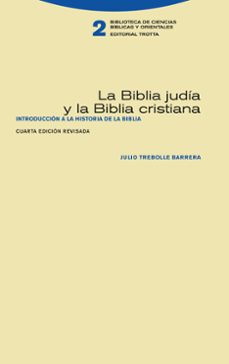 LA BIBLIA JUDÍA Y LA BIBLIA CRISTIANA (4º ED. REVISADA)