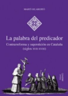 LA PALABRA DEL PREDICADOR: CONTRARREFORMA Y SUPERSTICION EN CATAL UÑA (SIGLOS XVII-XVIII)