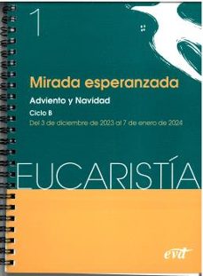 MIRADA ESPERANZADA (EUCARISTIA Nº 1/2024)