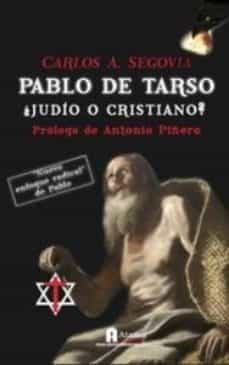 PABLO DE TARSO ¿JUDIO O CRISTIANO?
